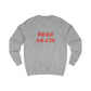 BORN AGAIN Premium Unisex Sweatshirt