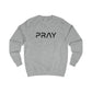PRAY Premium Unisex Sweatshirt