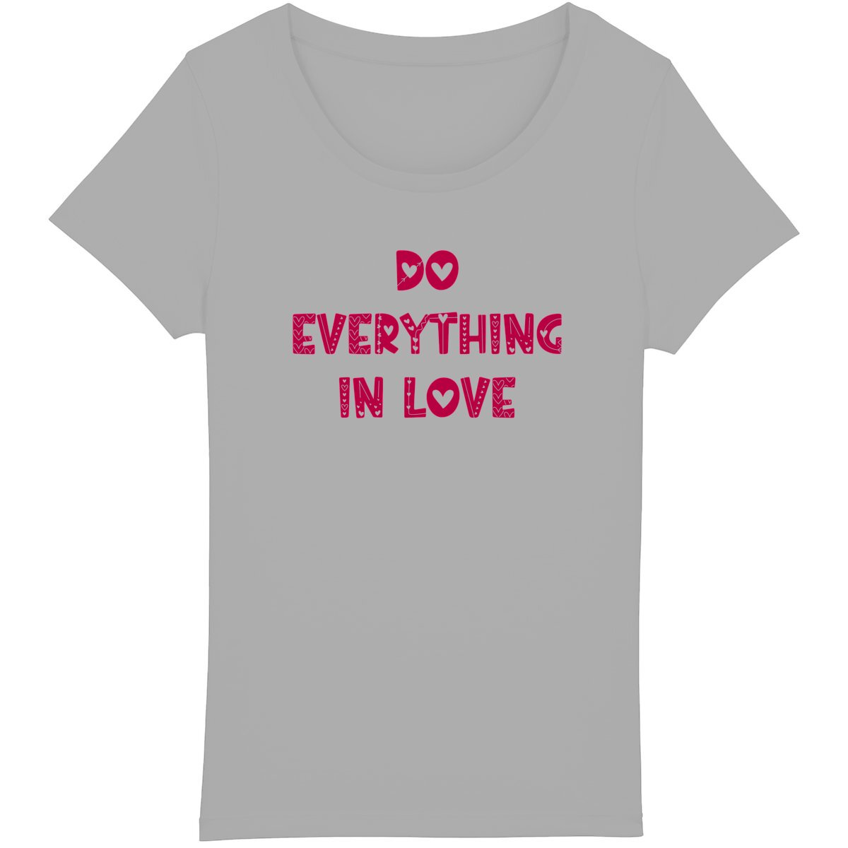 DO EVERYTHING IN LOVE Premium Woman's T-Shirt