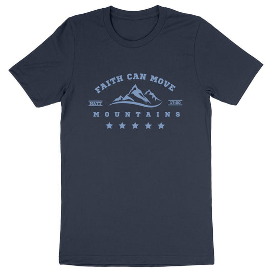 FAITH CAN MOVE MOUNTAINS ORGANIC T-SHIRT