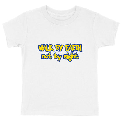 WALK BY FAITH Premium Kids T-Shirt