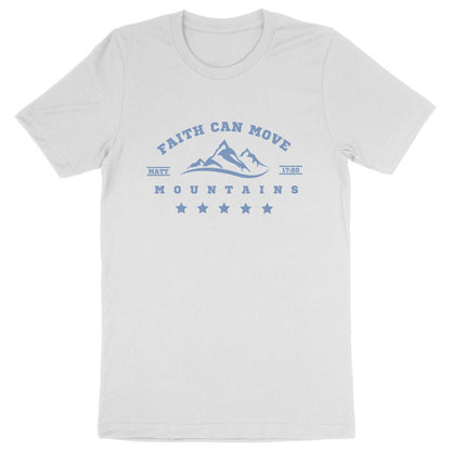 FAITH CAN MOVE MOUNTAINS ORGANIC T-SHIRT